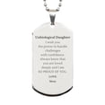 thumbnail image 1 of Engraved Silver Dog Tag for Unbiological Daughter - Handle challenges with confidence. Always know you are loved - Meaningful and Inspirational Gifts for Birthday, Christmas, Graduation - Proud Mo, 1 of 3
