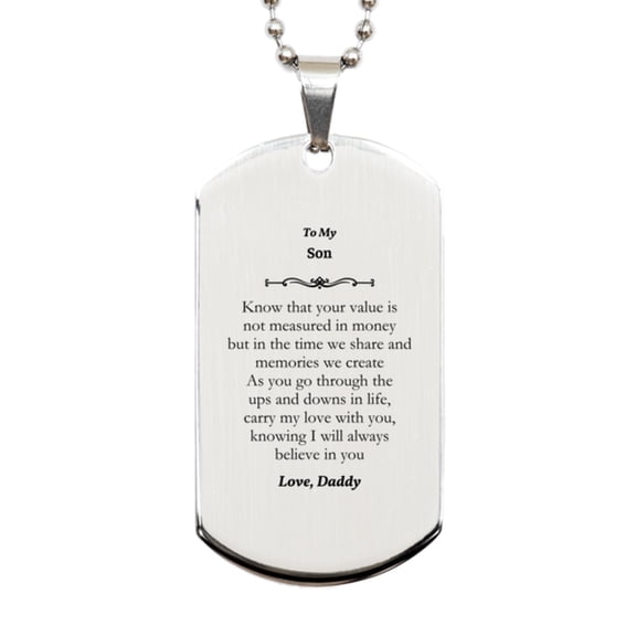 Engraved Silver Dog Tag for Son - Carry My Love with You Always, Daddy Believes in You - Perfect Graduation, Birthday, Veterans Day Gift