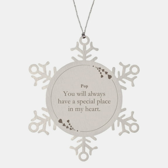 Engraved Snowflake Ornament Pop You will always have a special place in my heart. Inspirational Christmas Gift for Pop Fans and Music Lovers - Limited Edition