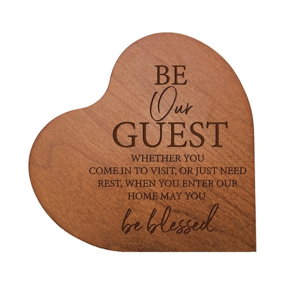 Engraved Wooden Inspirational Heart Block 5” x 5.25” x 0.75” - Be Our Guest