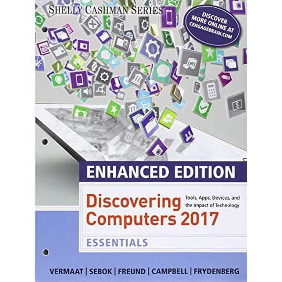 Pre-Owned Enhanced Discovering Computers 2017, Essentials, Loose-leaf Version, 9781337251891, 1337251895, Paperback, 1 edition