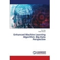 thumbnail image 1 of Enhanced Machine Learning Algorithm: Big Data Perspective (Paperback), 1 of 1
