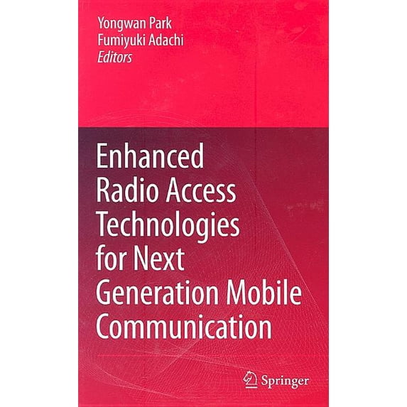 Enhanced Radio Access Technologies for Next Generation Mobile Communication, (Hardcover)