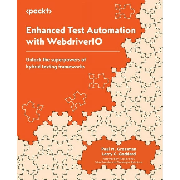 Enhanced Test Automation with WebdriverIO: Unlock the superpowers of hybrid testing frameworks, (Paperback)