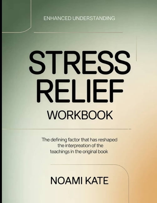 Enhanced Understanding Stress Relief: The Defining factor that has reshaped the interpretation of the teachings in the o, (Paperback)