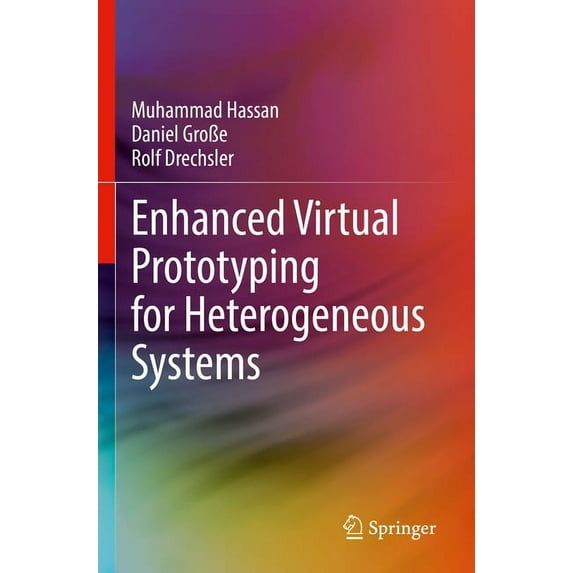 Enhanced Virtual Prototyping for Heterogeneous Systems, (Paperback)