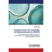 Enhancement of solubility of Mebendazole by SEDDS, Paperback