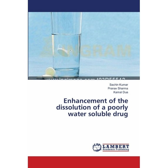 Enhancement of the dissolution of a poorly water soluble drug (Paperback)