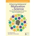 thumbnail image 1 of Enhancing Adolescents' Motivation for Science: Research-Based Strategies for Teaching Male and Female Students, (Paperback), 1 of 1