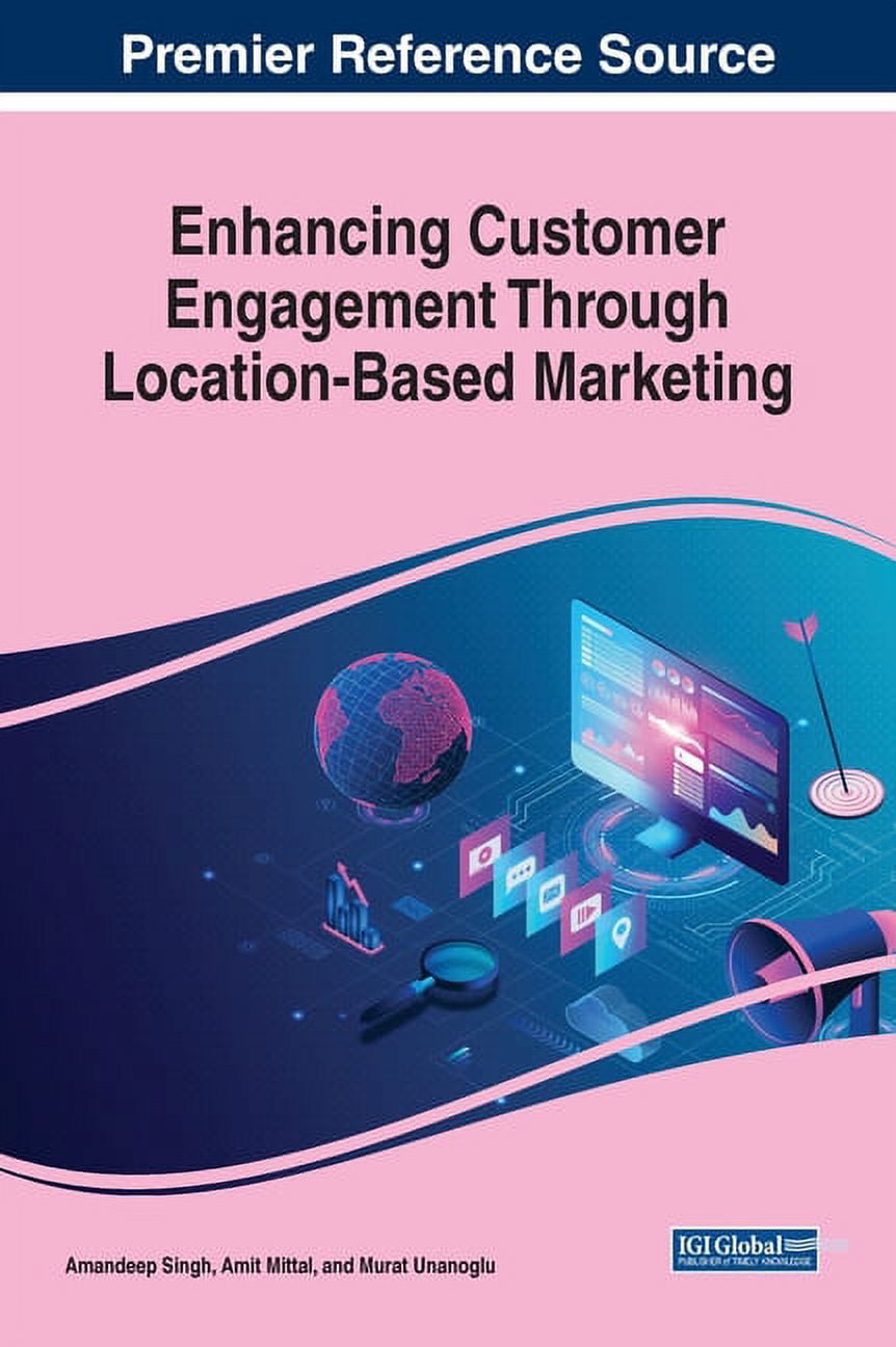 Enhancing Customer Engagement Through Location-Based Marketing ...