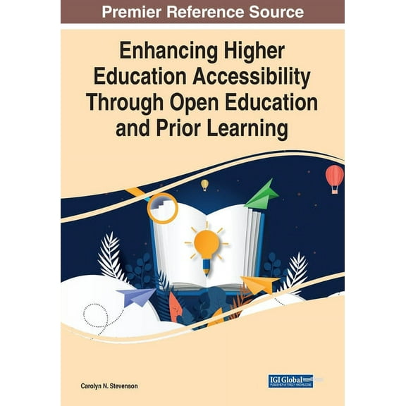 Enhancing Higher Education Accessibility Through Open Education and Prior Learning, 1 volume, (Paperback)