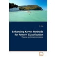 thumbnail image 1 of Enhancing Kernel Methods for Pattern Classification (Paperback), 1 of 1