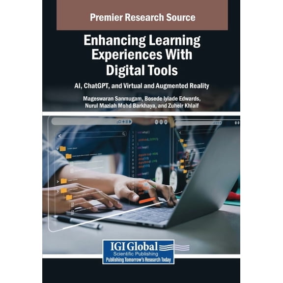 Enhancing Learning Experiences With Digital Tools: AI, ChatGPT, and Virtual and Augmented Reality, (Paperback)