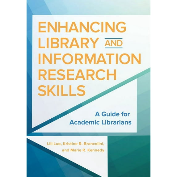 Enhancing Library and Information Research Skills: A Guide for Academic Librarians, (Paperback)