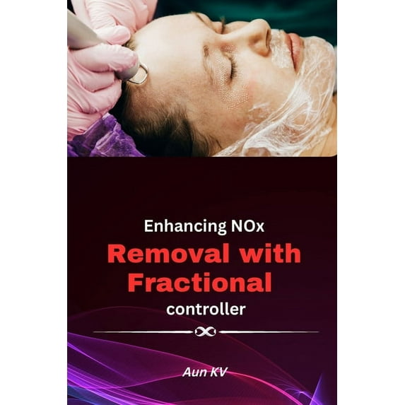 Enhancing NOx Removal With Fractional Controller (Paperback)