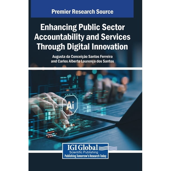 Enhancing Public Sector Accountability and Services Through Digital Innovation, (Hardcover)
