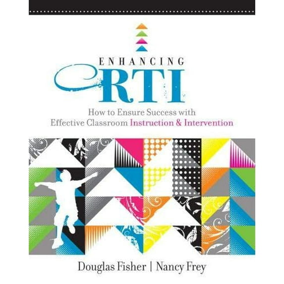 Pre-Owned Enhancing RTI: How to Ensure Success with Effective Classroom Instruction & Intervention (Paperback) 1416609873 9781416609872