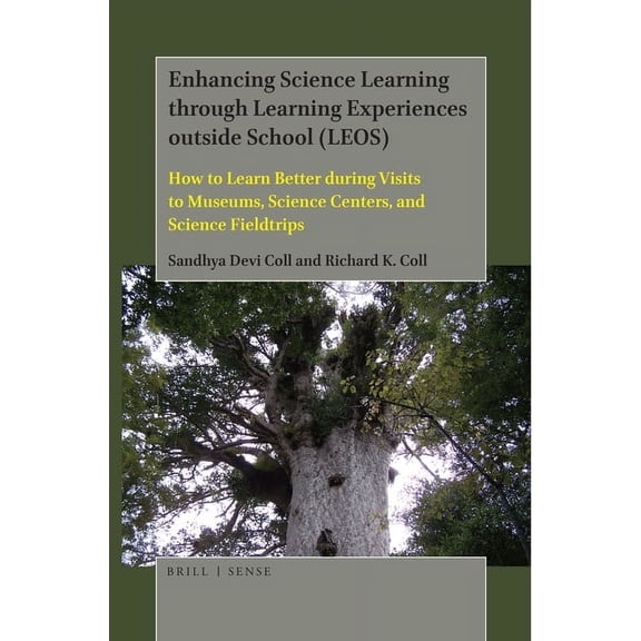 Enhancing Science Learning Through Learning Experiences Outside School (Leos): How to Learn Better During Visits to Muse, (Paperback)
