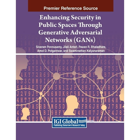 Enhancing Security in Public Spaces Through Generative Adversarial Networks (GANs), (Paperback)