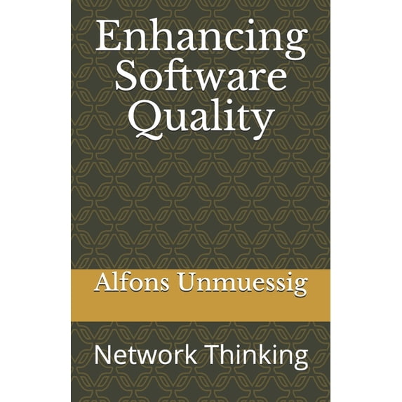 Enhancing Software Quality: Network Thinking, (Paperback)