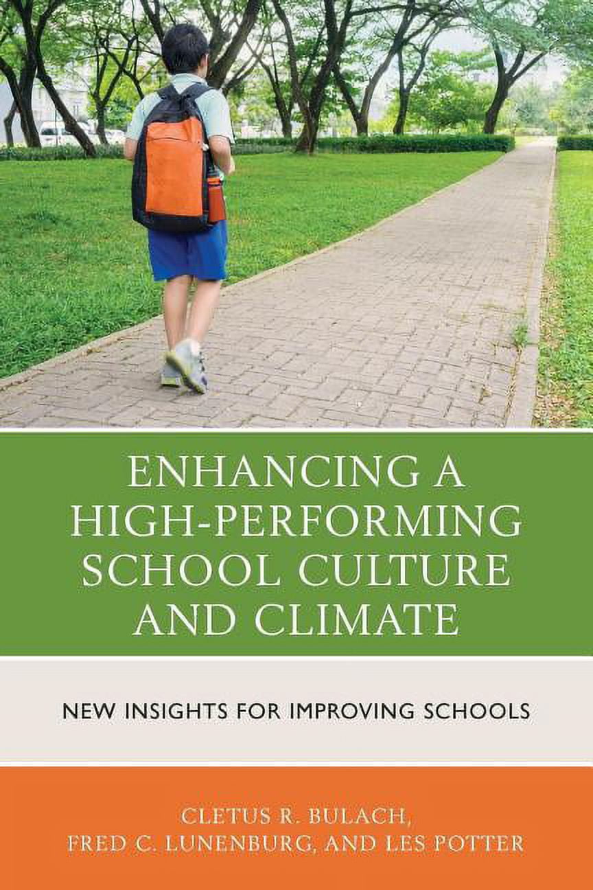 Enhancing a High-Performing School Culture and Climate: New Insights for Improving Schools, (Paperback)