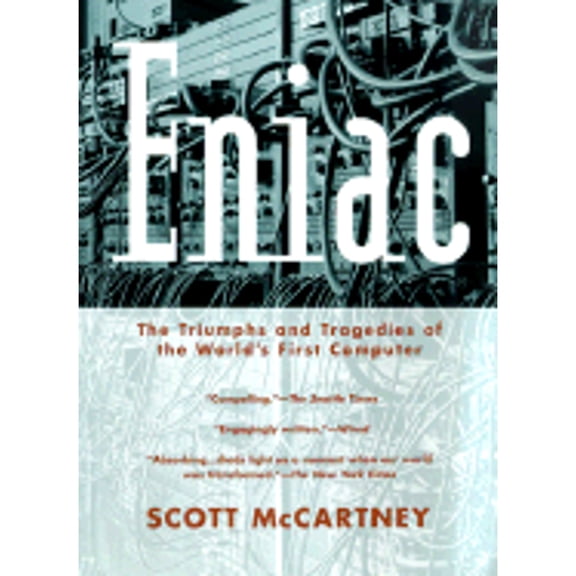Pre-Owned Eniac: The Triumphs and Tragedies of the World's First Computer (Unknown) 0425176444 9780425176443