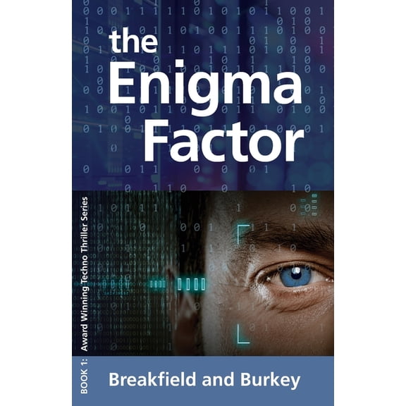 Enigma The Enigma Factor: The Enigma Series-Book 1, Book 1, (Paperback)