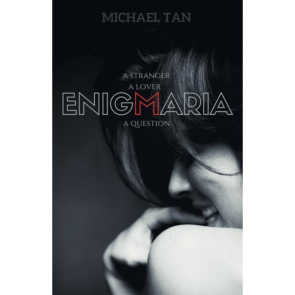 Enigmaria : A Stranger, a Lover, a Question