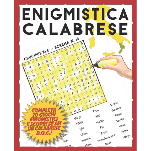 Enigmistica Calabrese: Completa 70 Giochi Enigmistici e Scopri se sei un Calabrese D.O.C.!, (Paperback)