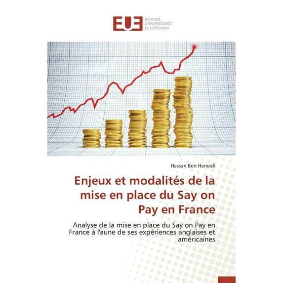 Enjeux et modalit?s de la mise en place du Say on Pay en France