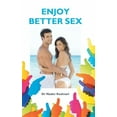 thumbnail image 1 of Enjoy Better Sex, 1 of 1