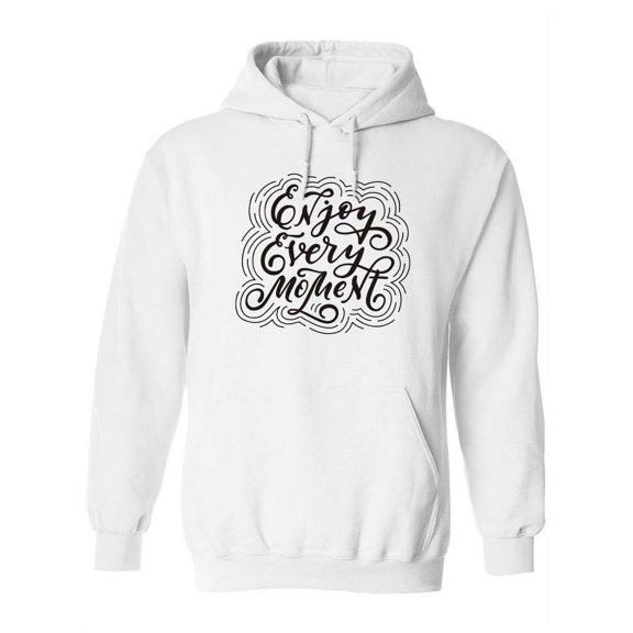 Enjoy Every Moment.  Hoodie Women -Image by Shutterstock, Female x-Large