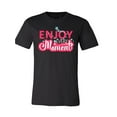 thumbnail image 1 of Enjoy Every Moment T-Shirt, 1 of 1