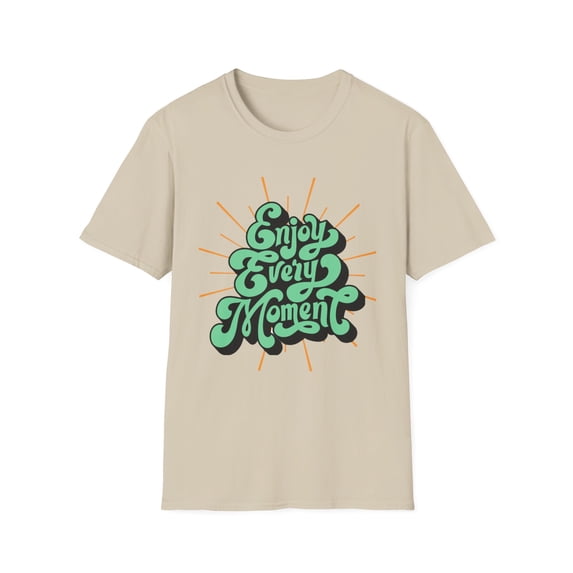 Enjoy Every Moment!-Unisex Softstyle T-Shirt
