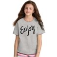 thumbnail image 1 of Enjoy Happiness Inspiring Motivate Girls Kids T Shirt Tees Teen Brisco Brands L, 1 of 6