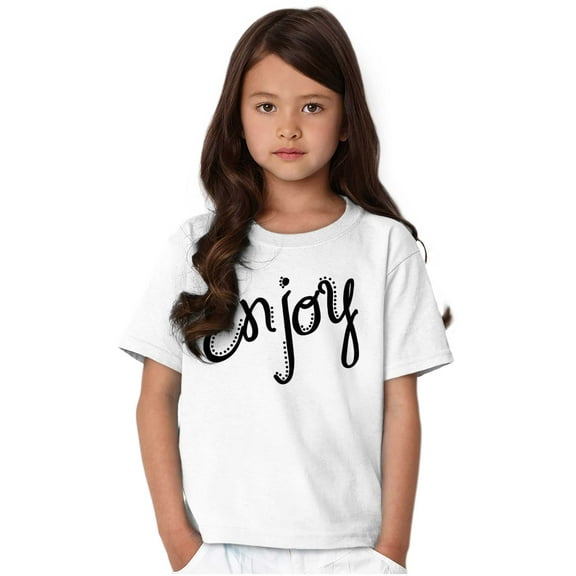 Enjoy Happiness Inspiring Motivate Girls Kids T Shirt Tees Teen Brisco Brands X