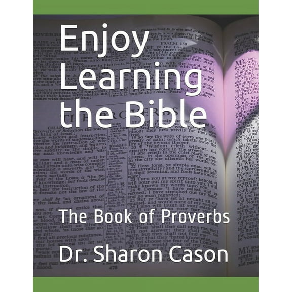 Enjoy Learning the Bible Enjoy Learning the Bible: the book of Proverbs, Book 18, (Paperback)