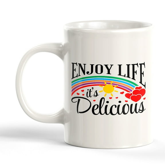 Enjoy Life It's Delicious 11oz Plastic Coffee Mug | Motivational Phrases