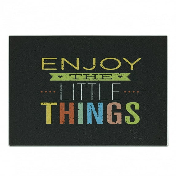 Enjoy the Little Things Cutting Board, Modern Style Calligraphy Colorful Letters Design with Grunge Effect, Decorative Tempered Glass Cutting and Serving Board, Small Size, Multicolor, by Ambesonne