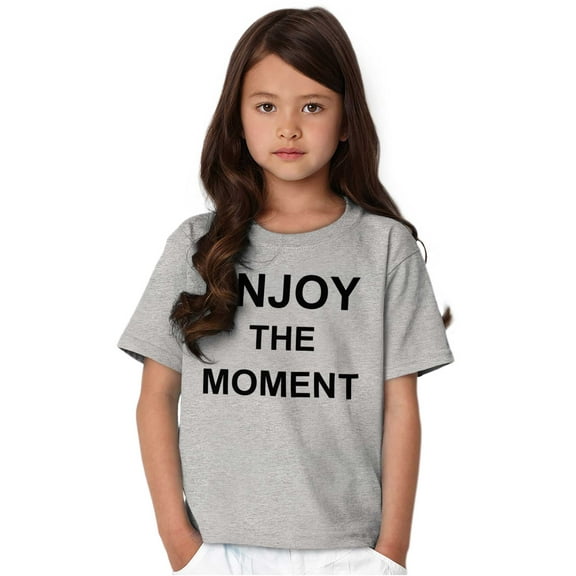 Enjoy Moment Beautiful Inspirational Girls Kids T Shirt Tees Teen Brisco Brands L