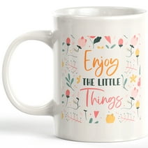 Enjoy The Little Things 11oz Coffee Mug - Funny Novelty Souvenir