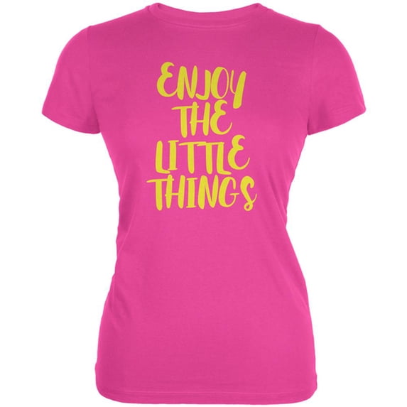 Enjoy The Little Things Juniors Soft T Shirt Hot Pink 2XL