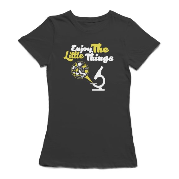 "Enjoy The Little Things" Science Quote, Microscope Women Black T-Shirt, Female Large