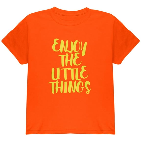 Enjoy The Little Things Youth T Shirt Orange YLG