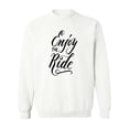 thumbnail image 1 of Enjoy The Ride! Quote Sweatshirt Men -Image by Shutterstock, Male XX-Large, 1 of 4