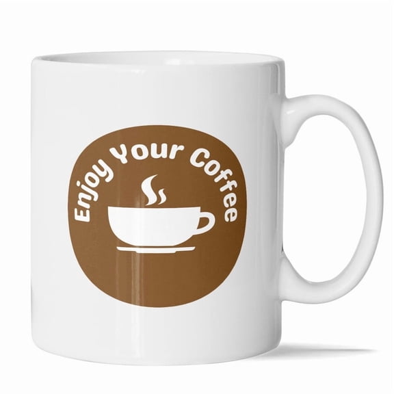 Enjoy Your Coffee Mug - 11oz Simple and Cute Coffee Lover's Design