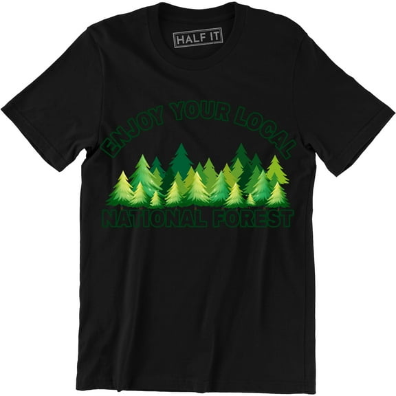 Enjoy Your Local National Forest Funny Outdoor Vintage Camping Mountains T-Shirt