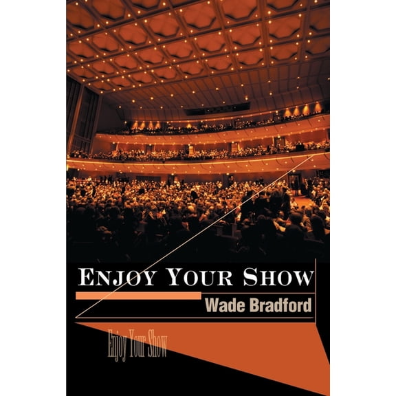 Enjoy Your Show, (Paperback)