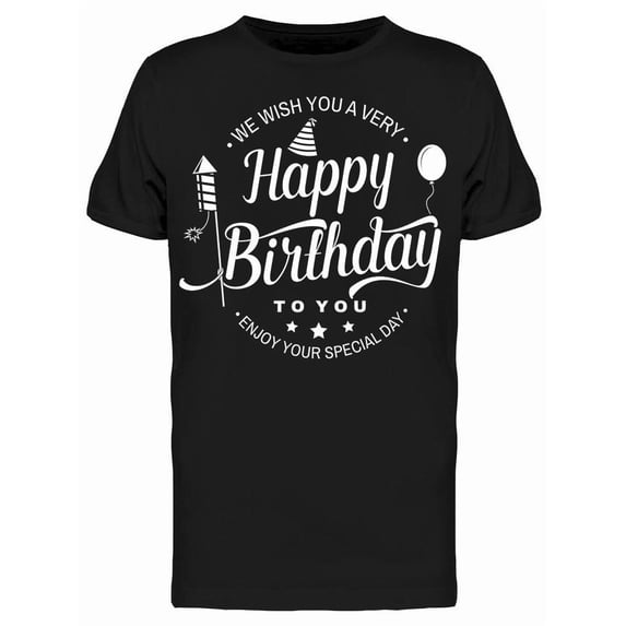Enjoy Your Special Day Tee Men's -Image by Shutterstock