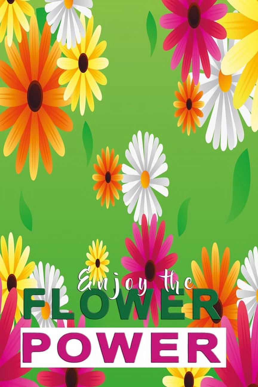 Enjoy the Flower Power: Beautiful Flower Notebook for Girls (Paperback)
